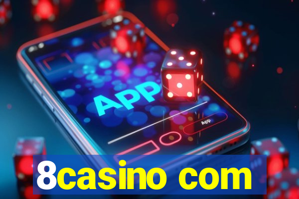 8casino com